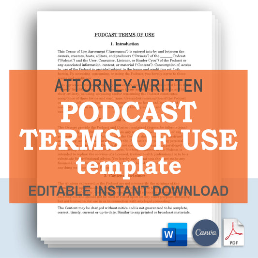 Podcast Terms of Use Template, Attorney-Written & Editable